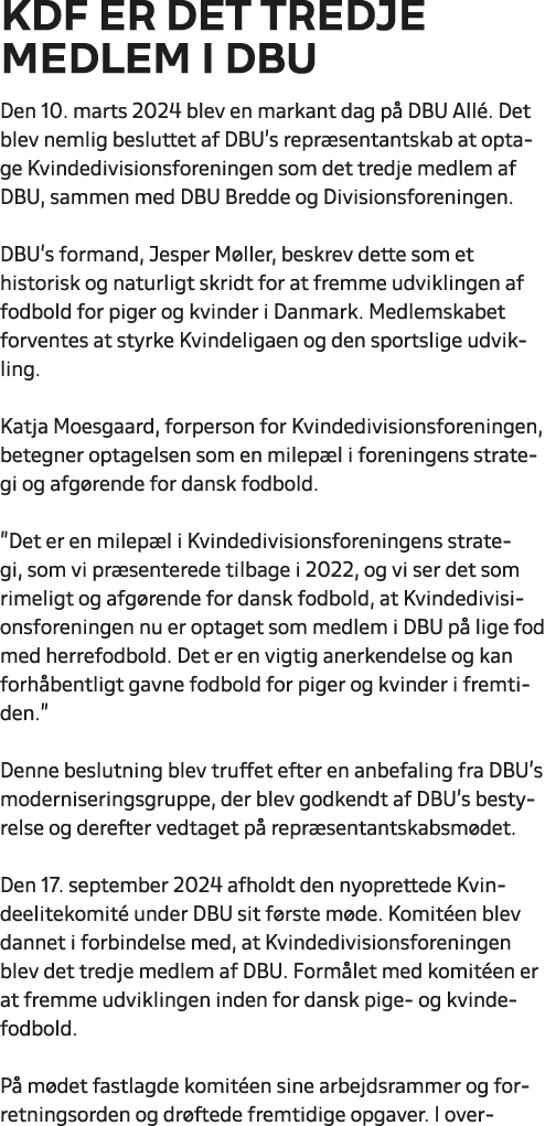 KDF er det tredje medlem i DBU Den 10. marts 2024 blev en markant dag p DBU All . Det blev nemlig besluttet af DBU's...