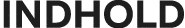 INDHOLD